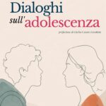 Copertina del libro Dialoghi sull'adolescenza, nato dagli incontri organizzati da GenitoriChe OdV e dedicato a genitori, educatori e professionisti.